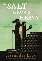 The Salt Grows Heavy 1250830915 Book Cover