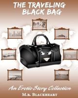 The Traveling Black Bag an Erotic Story Collection 1469967510 Book Cover