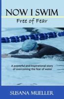 Now I Swim 1539834875 Book Cover