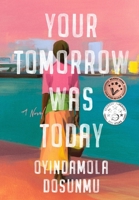 Your Tomorrow Was Today B0GF4VBR6M Book Cover