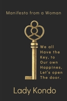 Manifesto from a Woman: We all have the key to our own happiness, let's open the door. 1399929275 Book Cover