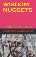 Wisdom Nuggets: Quotable Quotes B09781BQNS Book Cover