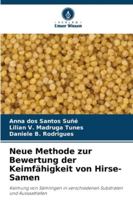 Neue Methode zur Bewertung der Keimfähigkeit von Hirse-Samen (German Edition) 6200751102 Book Cover