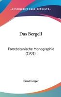 Das Bergell: Forstbotanische Monographie (1901) 1160356912 Book Cover