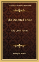 The Deserted Bride: And Other Poems 1241039070 Book Cover