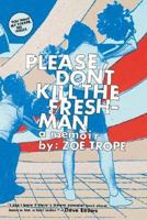 Please Don't Kill the Freshman: A Memoir 0060529369 Book Cover
