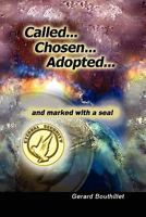 Called.Chosen.Adopted.and Marked With a Seal 1453540334 Book Cover