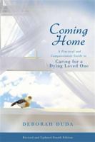 Coming Home: A Guide to Dying at Home With Dignity 0912528230 Book Cover