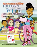 Hillary's Big Business Adventure (The Adventures of Hillary) 0979417104 Book Cover