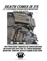 DEATH COMES IN 3’S: Pt. 2 Extended Version with Important Reference Notes B087RC7PLN Book Cover