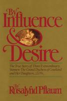 By Influence & Desire 1590773942 Book Cover