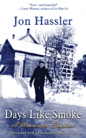 Days Like Smoke: A Minnesota Boyhood 1736102117 Book Cover