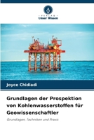 Grundlagen der Prospektion von Kohlenwasserstoffen für Geowissenschaftler (German Edition) 6200825874 Book Cover
