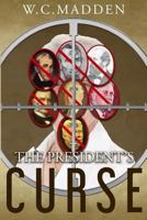 The President's Curse 154400544X Book Cover