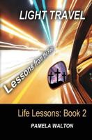 Light Travel: Lessons from the Field 0692524142 Book Cover