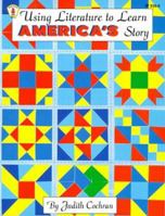 Using Literature to Learn America's Story 0865303355 Book Cover