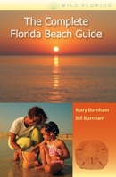 The Complete Florida Beach Guide (Wild Florida) 0813032210 Book Cover