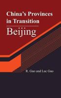 China's Provinces in Transition: Beijing 1481292781 Book Cover