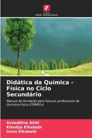 Didática da Química - Física no Ciclo Secundário (Portuguese Edition) 6630117735 Book Cover