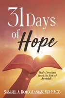 31 Days of Hope: Daily Devotions from the Book of Jeremiah 1952915074 Book Cover