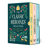 The Classic Heroines Collection Boxed Set: Anne of Green Gables, Heidi, The Secret Garden (Children's Signature Editions) 1454958758 Book Cover