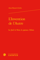 L'Invention de l'Autre: Le Juif, Le Noir, Le Paysan, l'Alien 2406108295 Book Cover