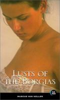 Lusts of the Borgias 0881848298 Book Cover