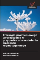 Chirurgia promieniowego wybrzuszenia w przypadku odwarstwienia siatkówki regmatogennego (Polish Edition) 6209222080 Book Cover