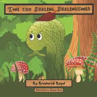 Toni the Darling Darlingtonia 1791347541 Book Cover