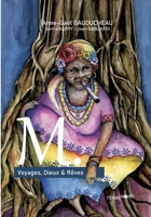 M.: Voyages, Dieux & Rêves (French Edition) 248751910X Book Cover