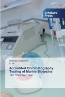 Accredited Chromatography Testing of Marine Biotoxins: ISO 17025 Rigor Vitae 6138930185 Book Cover