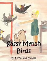 Sassy Mynah Birds 1717049516 Book Cover