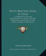 with British guns in Italy 1845740211 Book Cover