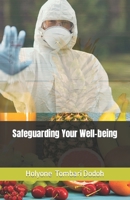 Safeguarding Your Well-being B0CCCXC1GX Book Cover