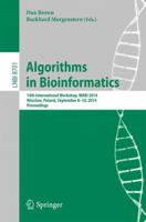 Algorithms in Bioinformatics: 14th International Workshop, WABI 2014, Wroclaw, Poland, September 8-10, 2014. Proceedings 3662447525 Book Cover