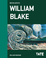 Tate British Artists: William Blake 1849761906 Book Cover