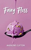 Fairy Floss B0GTWDR619 Book Cover
