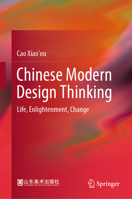 Chinese Modern Design Thinking: Life, Enlightenment, Change 9819998980 Book Cover