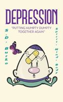 Depression: Putting Humpty Dumpty Together Again 1524606812 Book Cover