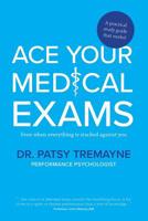 Ace Your Medical Exams 0648548201 Book Cover