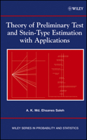 Theory of Preliminary Test and Stein-Type Estimation with Applications (Wiley Series in Probability and Statistics) 0471563757 Book Cover