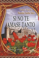 Si no te amase tanto B0C3Z9DTSV Book Cover