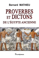 Proverbes et dictons de l'Égypte ancienne (French Edition) 2369652314 Book Cover