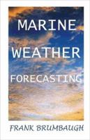 Marine Weather Forecasting 1892216221 Book Cover