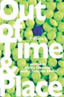 Out of Time & Place: An Anthology of Plays by Members of the Women's Project Playwrights Lab, Volume 2 0578060175 Book Cover
