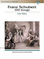 Franz Schubert - 100 Songs: The Vocal Library 0793546427 Book Cover