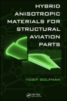 Hybrid Anisotropic Materials for Structural Aviation Parts 1138112348 Book Cover