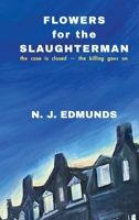 Flowers for the Slaughterman (The Flint & Masson Series) 1068593660 Book Cover