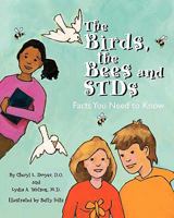 The Birds, the Bees and STDs: Facts You Need to Know 061513713X Book Cover