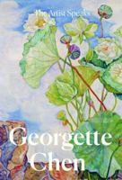 The Artist Speaks: Georgette Chen 9811167591 Book Cover